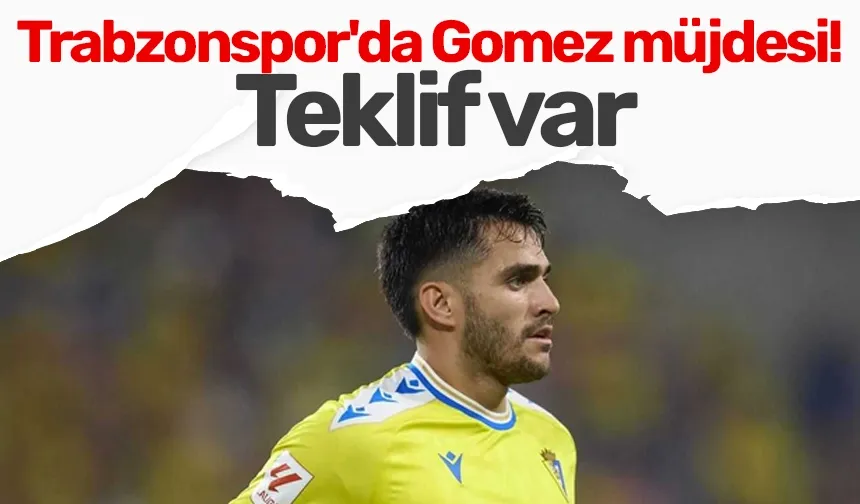 Trabzonspor'da Gomez müjdesi! Teklif geldi