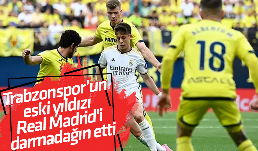 Trabzonspor’un eski yıldızı Real Madrid'i darmadağın etti