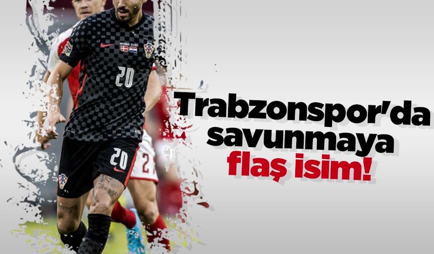 Trabzonspor'da savunmaya flaş isim!