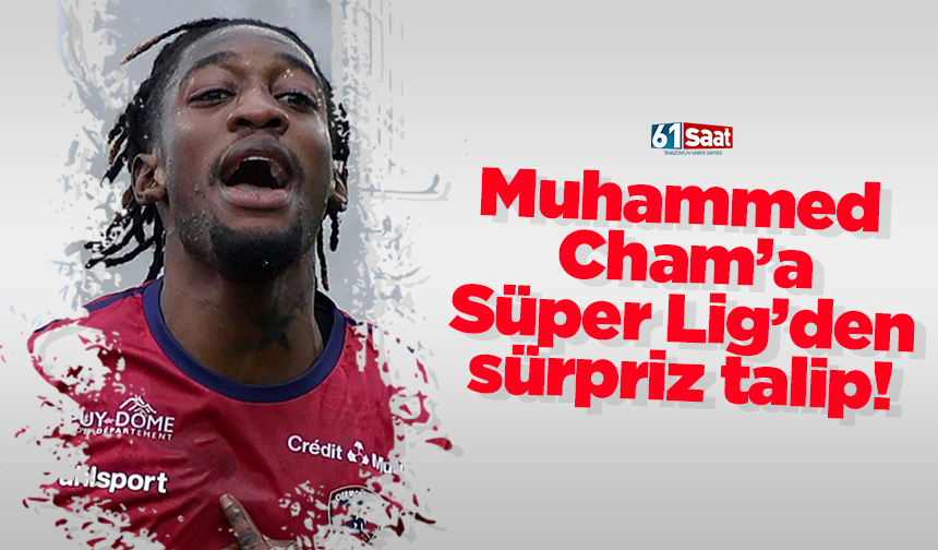 Muhammed Cham’a Süper Lig’den sürpriz talip!