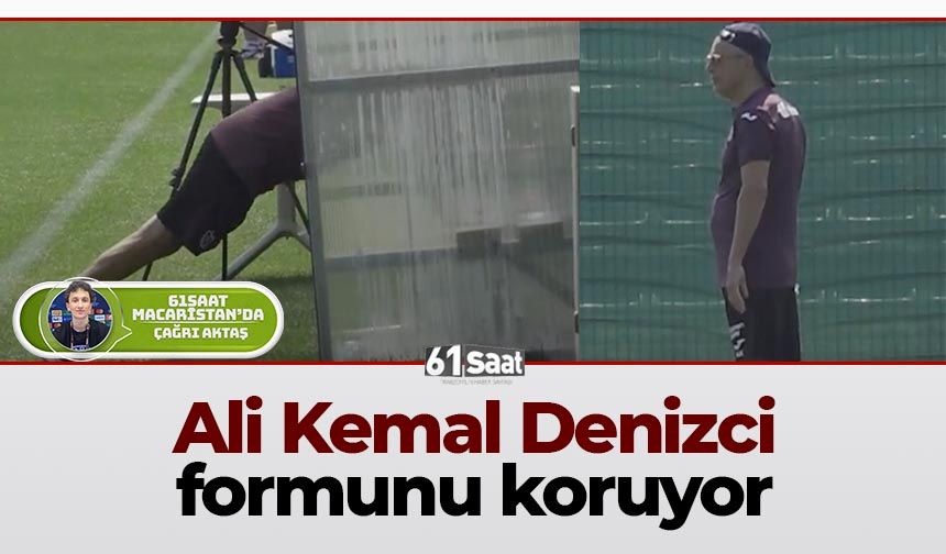 Ali Kemal Denizci formunu koruyor