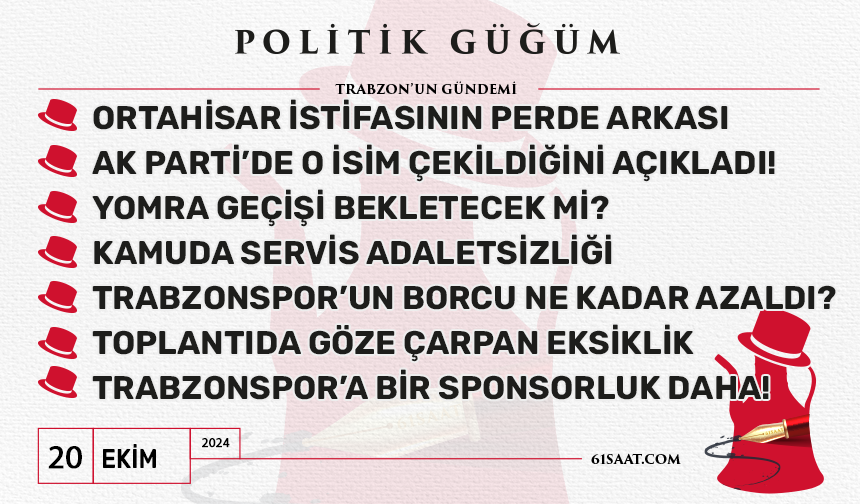 Politik Güğüm - 20 Ekim 2024