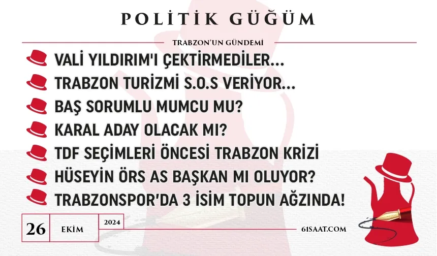 Politik Güğüm - 26 Ekim 2024