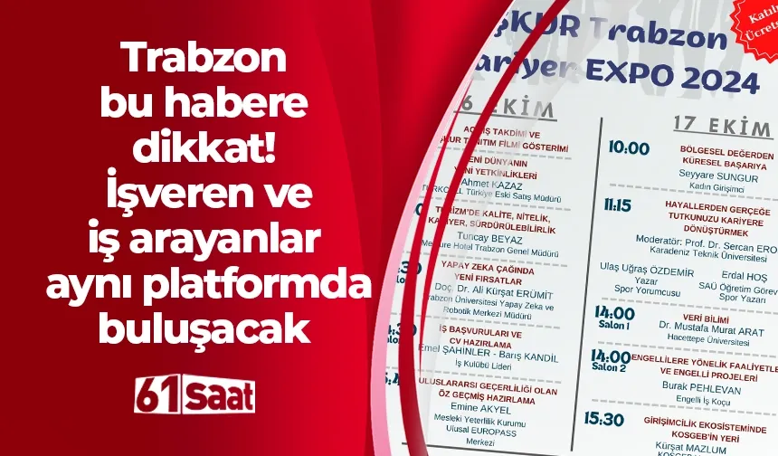 Trabzon'da dev organizasyon! İşveren ve iş arayanlar aynı platformda buluşacak