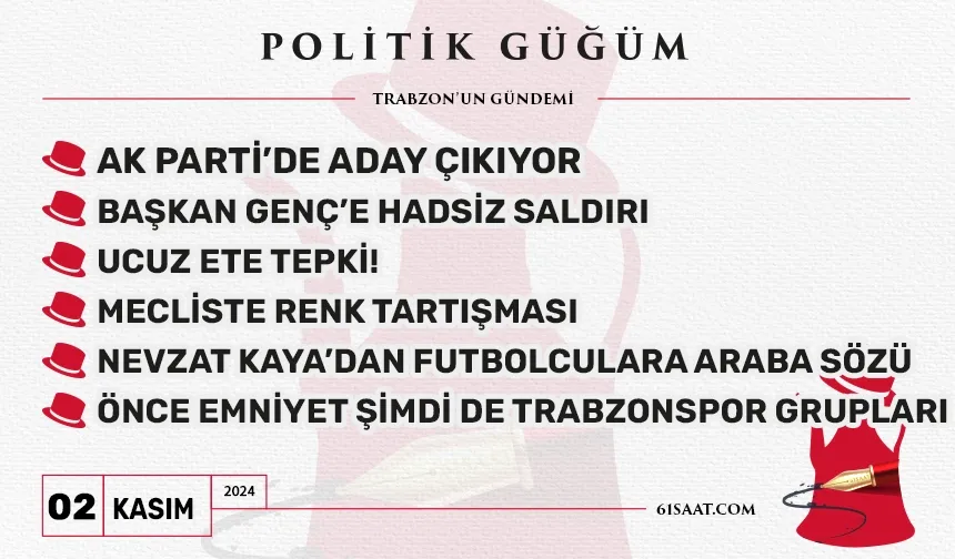 Politik Güğüm - 2 Kasım 2024