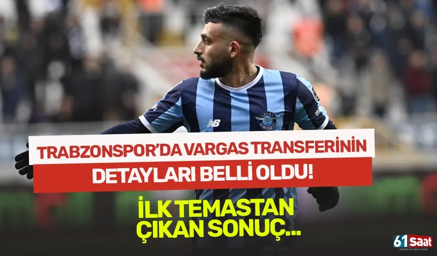 Trabzonspor'da Vargas transferinin ayrıntısı belli oldu! İlk temastan çıkan sonuç...