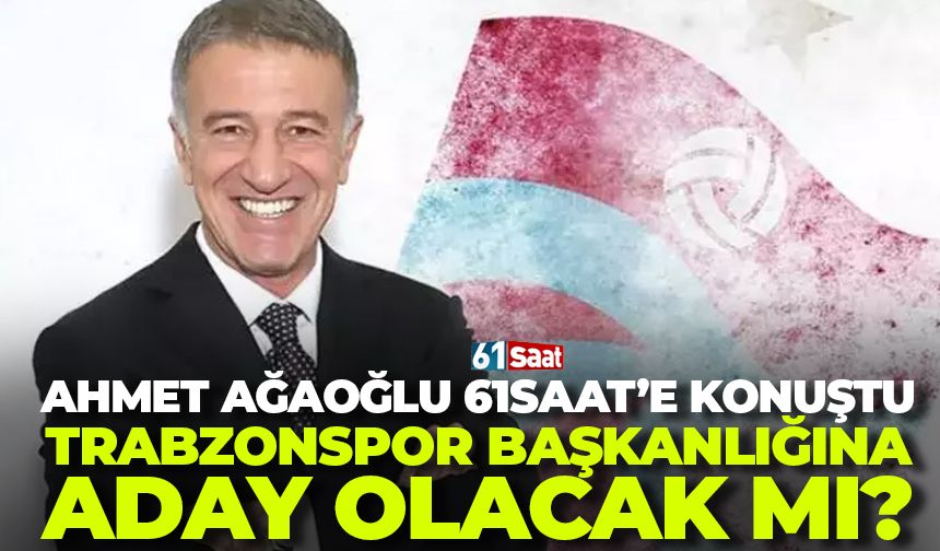 Ahmet Ağaoğlu'ndan adaylık soruna net yanıt!