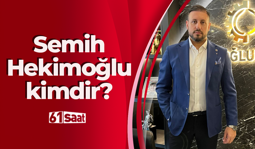 Semih Hekimoğlu kimdir?