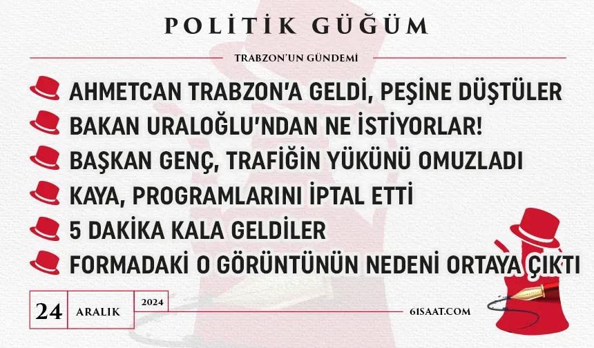 Politik Güğüm - 24 Aralık 2024