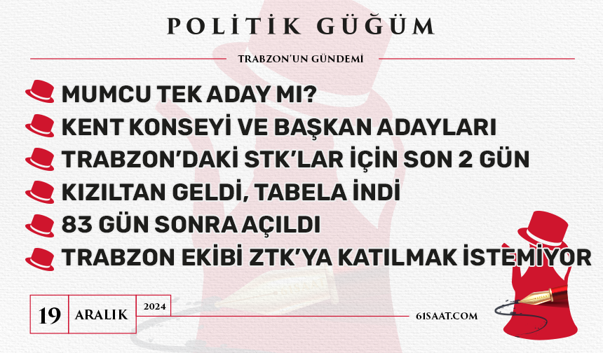 Politik Güğüm - 19 Aralık 2024