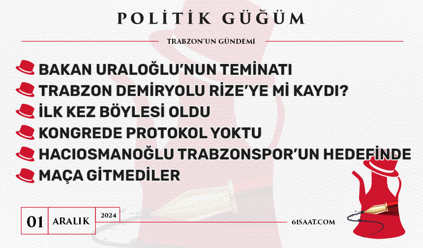 Politik Güğüm - 1 Aralık 2024