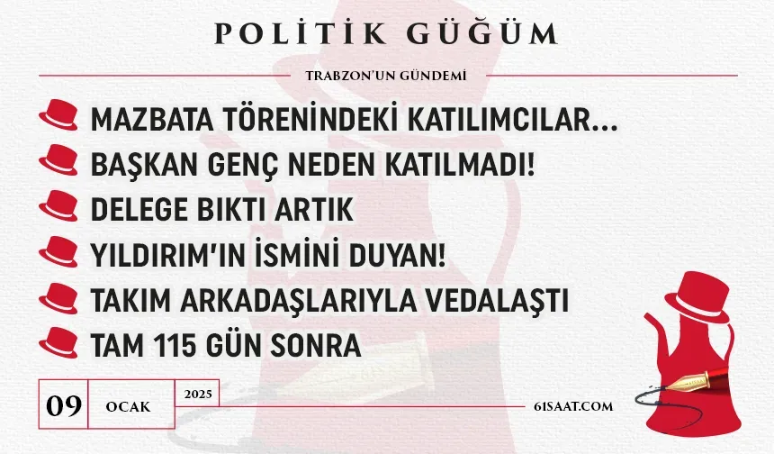 Politik Güğüm - 09 Ocak 2025