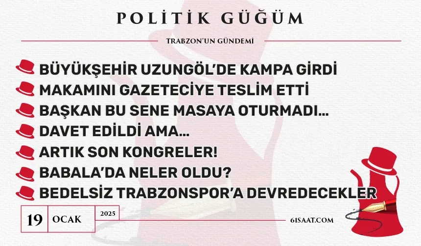 Politik Güğüm - 19 Ocak 2025