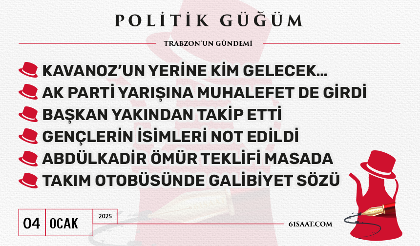 Politik Güğüm - 4 Ocak 2025