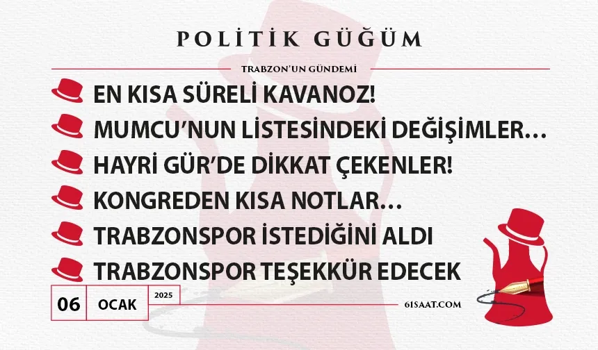 Politik Güğüm - 6 Ocak 2025