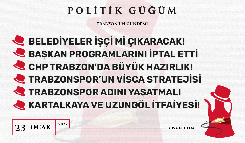 Politik Güğüm - 23 Ocak 2025