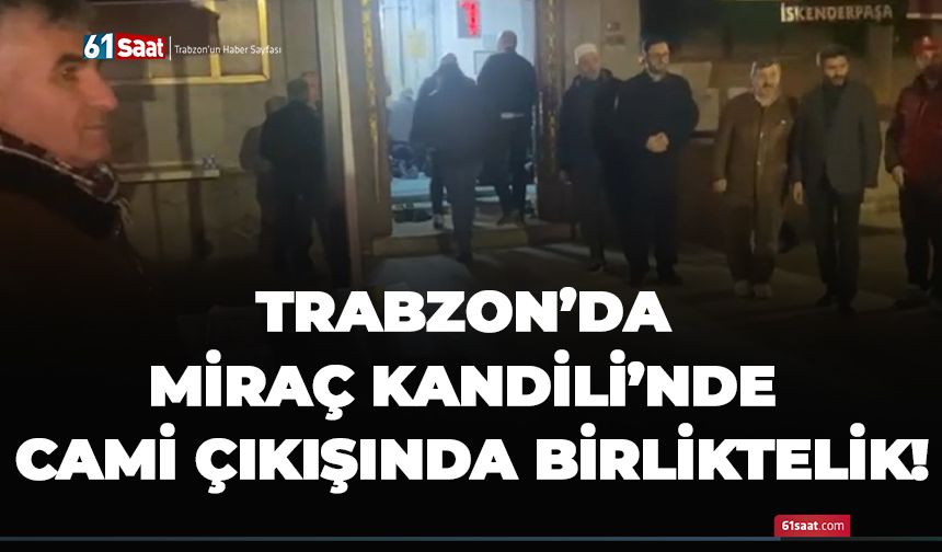 Trabzon’da Miraç Kandili’nde Cami Çıkışında Birliktelik