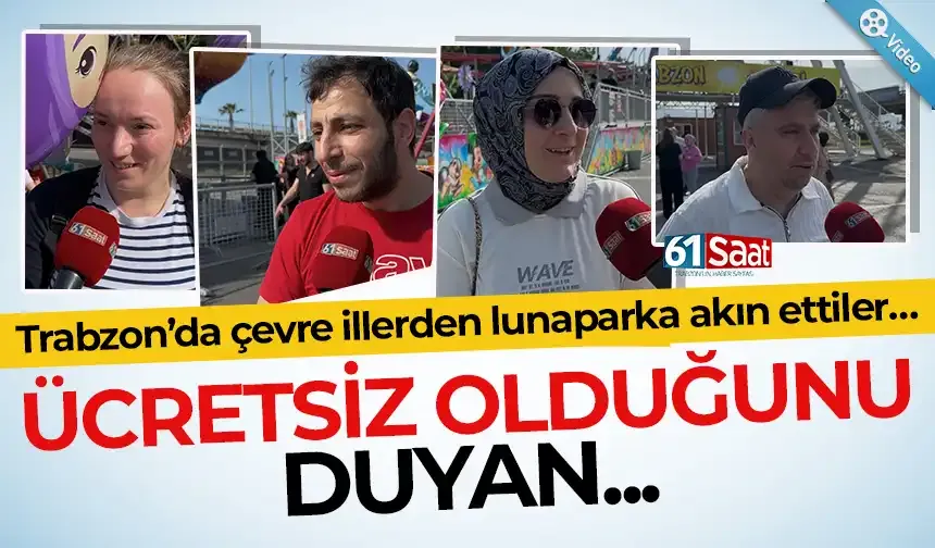 Trabzon’da çevre illerden lunaparka akın ettiler…