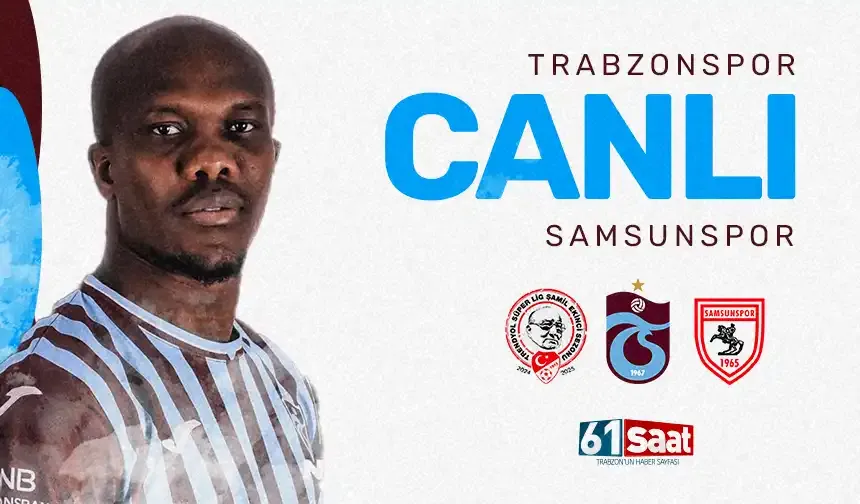 CANLI ANLATIM | Trabzonspor - Samsunspor