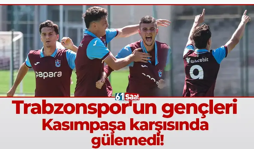 Trabzonspor'un gençleri Kasımpaşa karşısında gülemedi!