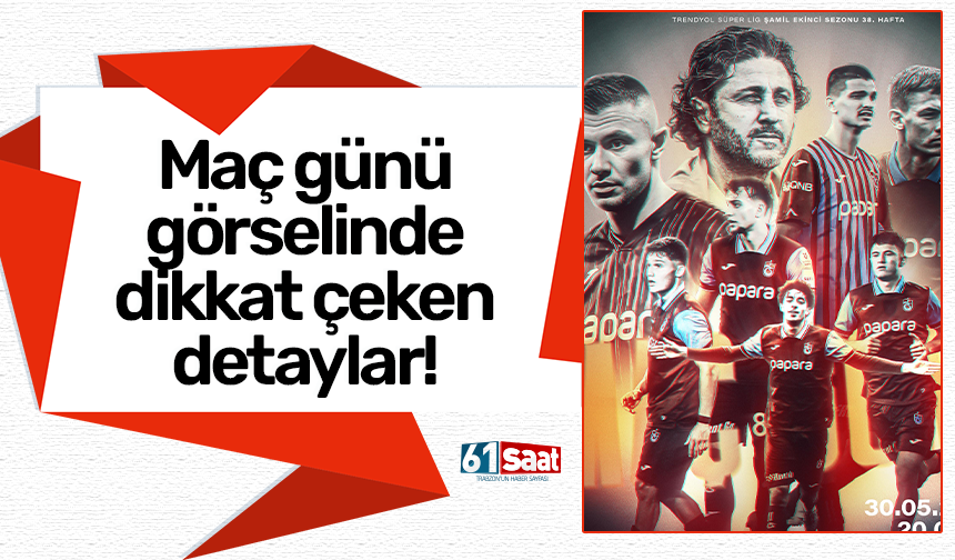 Maç günü görselinde dikkat çeken detaylar!
