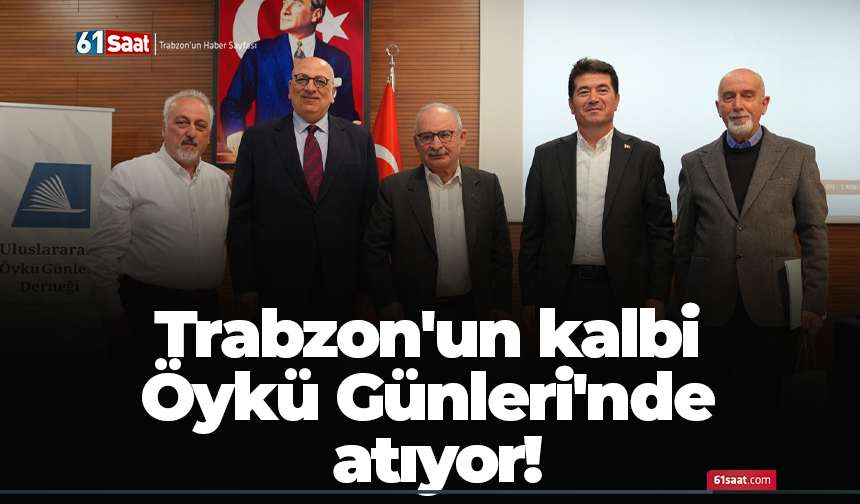 Trabzon'un kalbi Öykü Günleri'nde atıyor!