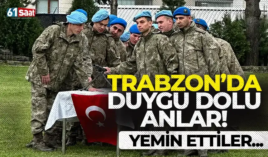 Trabzon'da duygulandıran anlar! Yemin ettiler...