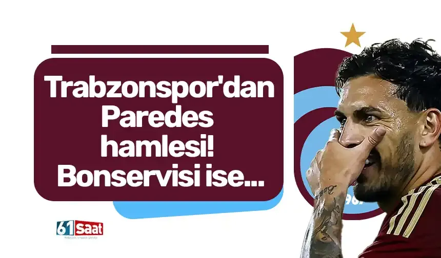 Trabzonspor'dan Paredes hamlesi! İşte ödenecek bonservis bedeli...