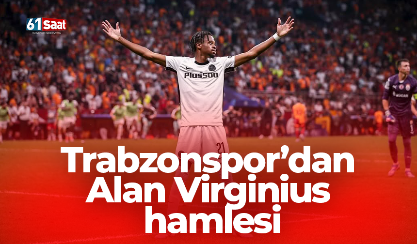 Trabzonspor'dan Alan Virginius hamlesi!