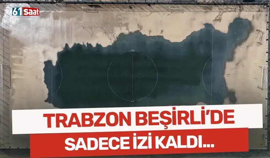 Trabzon Beşirli'de sel suyu gitti izi kaldı...