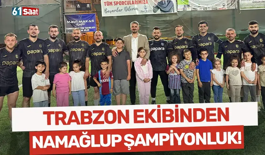Trabzon ekibinden namağlup şampiyonluk
