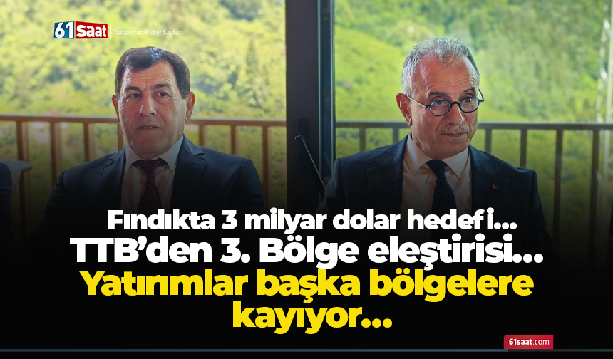 TTB’den 3. Bölge eleştirisi… Yatırımlar başka bölgelere kayıyor…