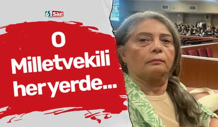 O Milletvekili her yerde...