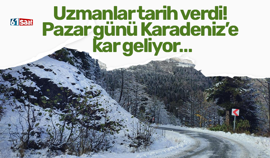 Uzmanlar tarih verdi! Pazar günü Karadeniz’e kar geliyor…