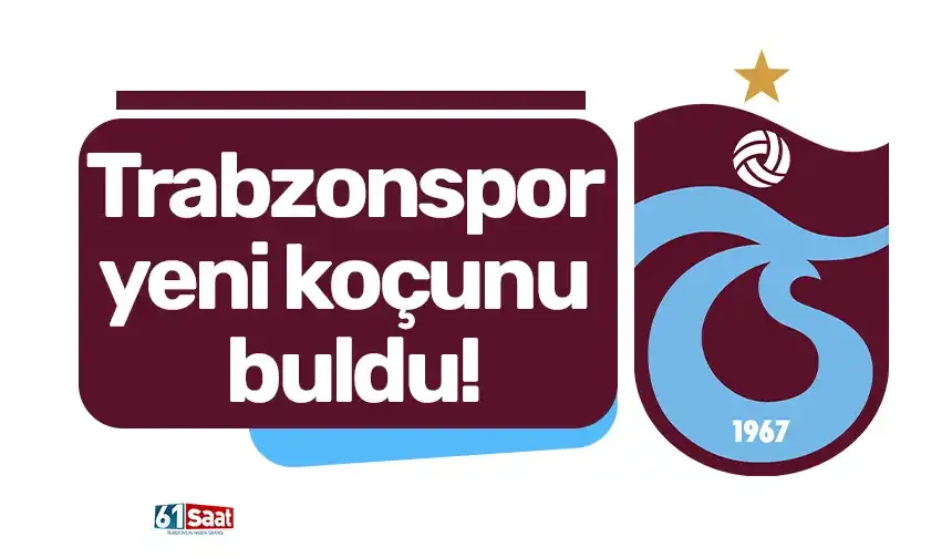 Trabzonspor yeni koçunu buldu!