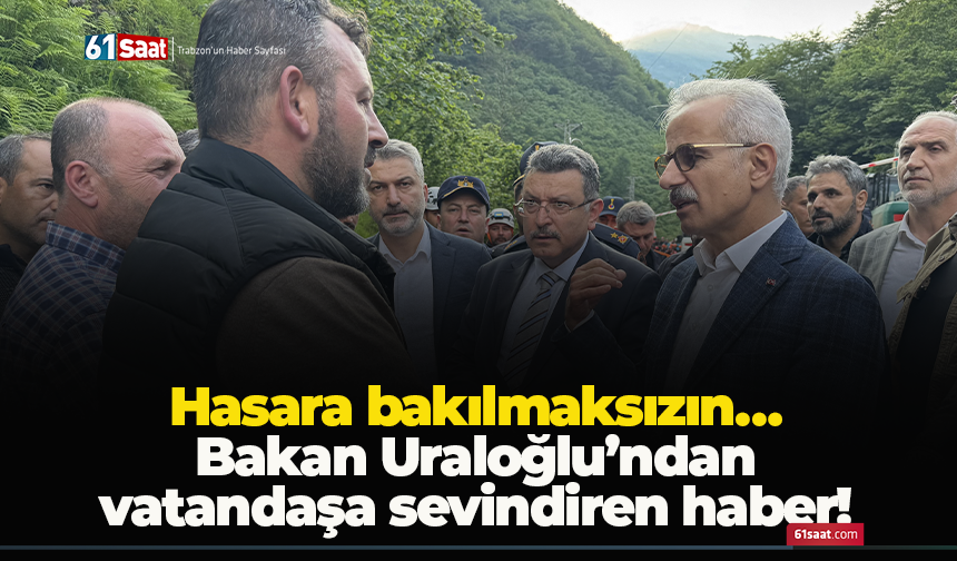 Bakan Uraloğlu’ndan vatandaşa sevindiren haber! Hasara bakılmaksızın…