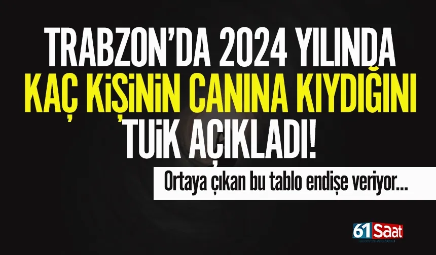 Trabzon'da 2024 yılında kaç kişi yaşamına son verdi! Tablo endişe verici...
