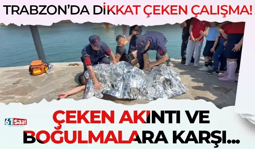 Trabzon’da çeken akıntı ve boğulmalara karşı bilgilendirme toplantısı düzenlendi!