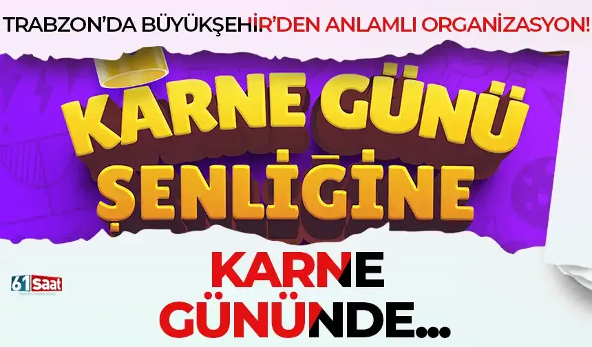Trabzon'da Büyükşehir'den anlamlı organizasyon! Karne gününde...