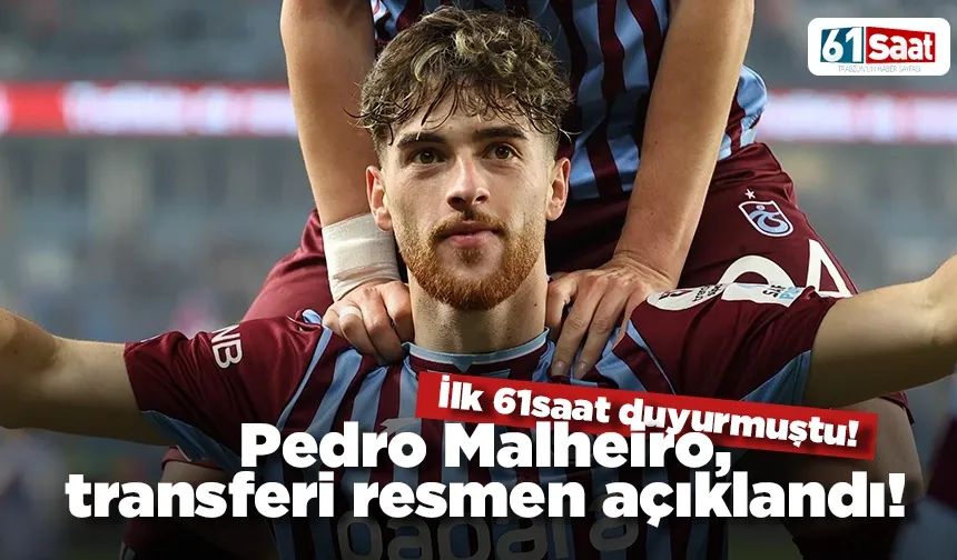 Pedro Malheiro, transferi resmen açıklandı!