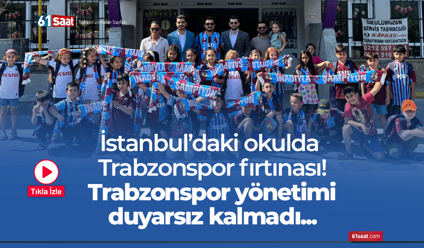 İstanbul’daki Okulda Trabzonspor Fırtınası! Trabzonspor Yönetimi Duyarsız Kalmadı