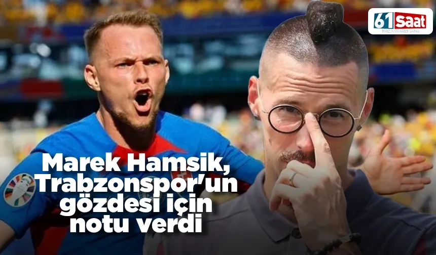 Hamsik, Trabzonspor'un gözdesi için notu verdi