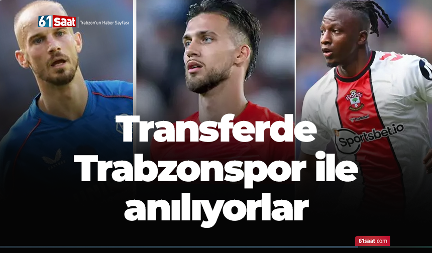 Transferde Trabzonspor'a yazılıyorlar