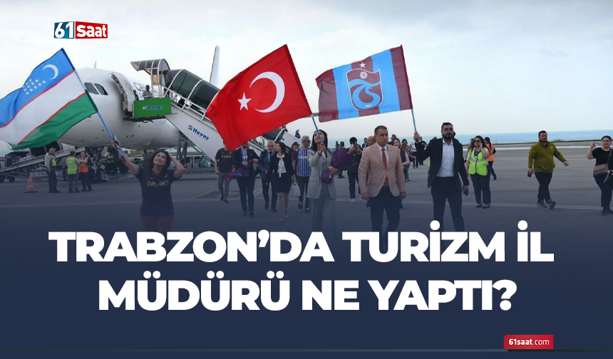 Turizm il müdürü ne yaptı?