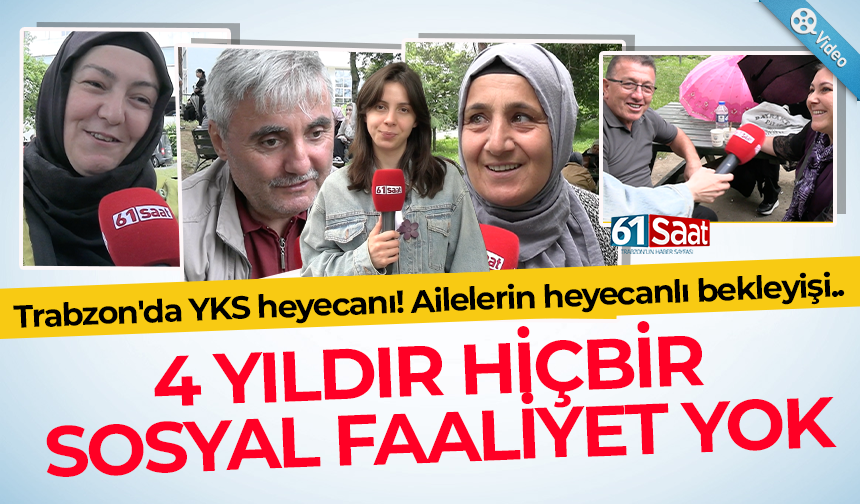 Trabzon'da YKS heyecanı! Ailelerin heyecanlı bekleyişi..