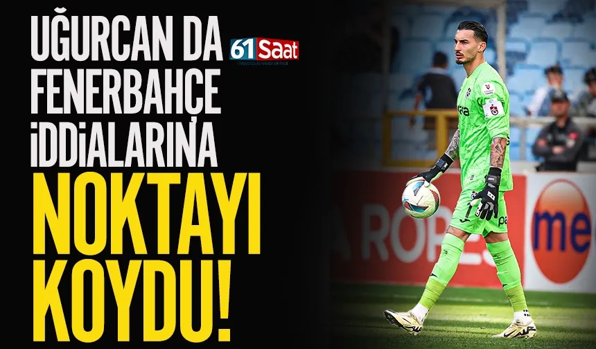 Uğurcan Çakır'dan Fenerbahçe iddialarına şampiyonluk mesajıyla yanıt!