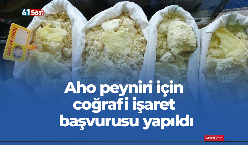 Aho peyniri için coğrafi işaret başvurusu yapıldı!