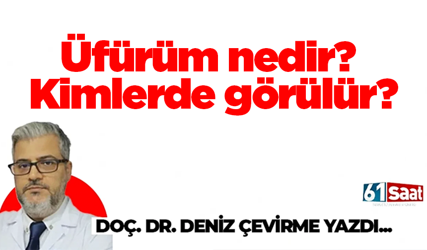 Üfürüm nedir? Kimlerde görülür?