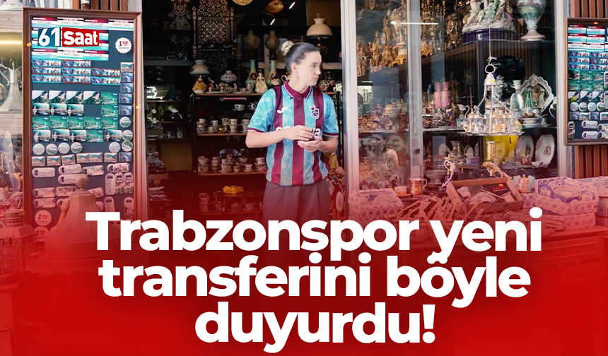 Trabzonspor yeni transferini böyle duyurdu!