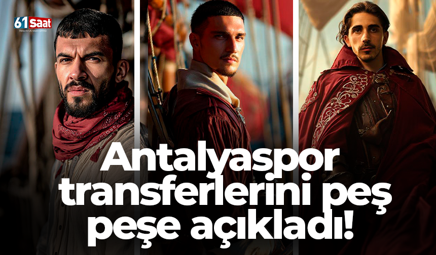 Antalyaspor transferlerini peş peşe açıkladı!